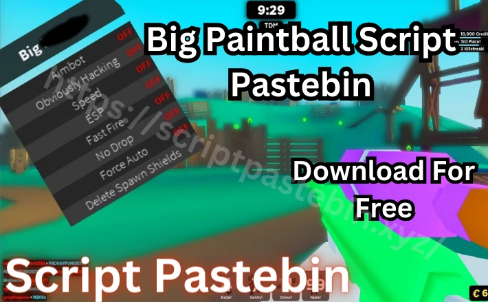 Big paintball script pastebin